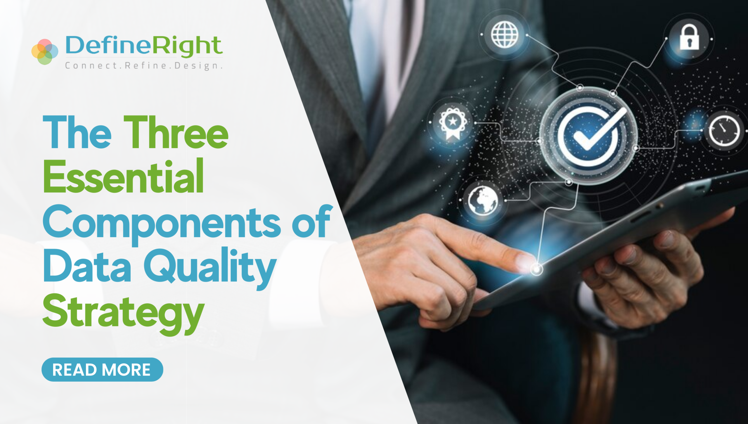 The Three Essential Components of Data Quality Strategy